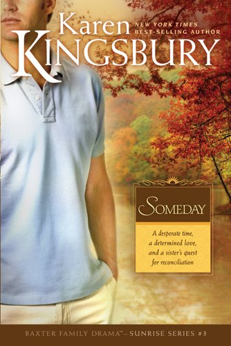 Someday: 3 (Sunrise) by Karen Kingsbury