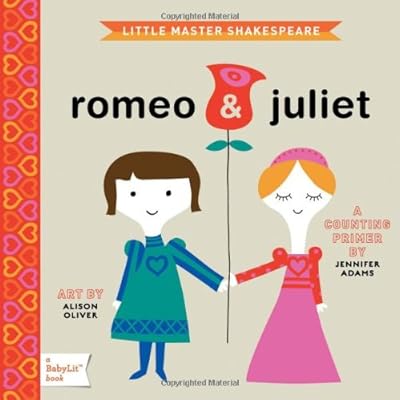 Romeo &amp; Juliet: A BabyLit Counting Primer