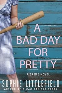 A Bad Day for Pretty: A Crime Novel