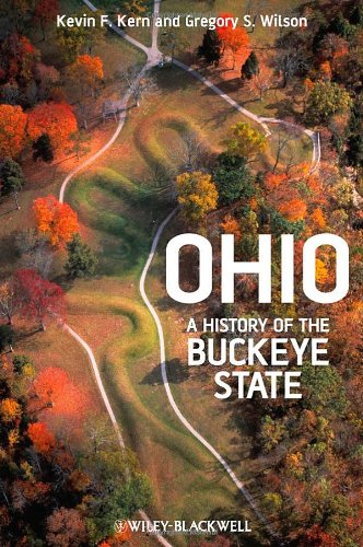 Ohio: A History of the Buckeye State by Kevin F. Kern