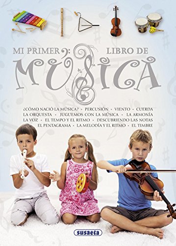 Mi primer libro de m&uacute;sica by Inc. Susaeta Publishing