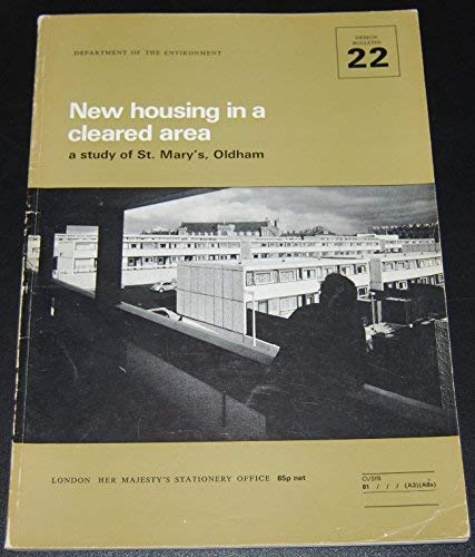 New housing in a cleared area;: A study of St. Mary's, Oldham (Design bulletin) by Jenny Griffin