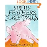 Spots, Feathers, and Curly Tails