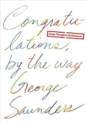Congratulations, by the way: Some Thoughts on Kindness