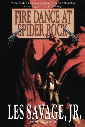 Fire Dance at Spider Rock by Les Savage Jr.