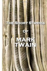 The Short Stories Of Mark Twain