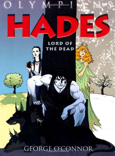 Hades: Lord of the Dead by George O'Connor