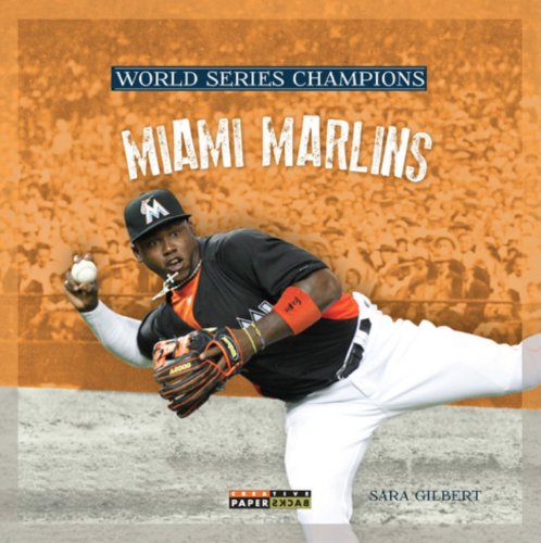 World Series Champs: Miami Marlins by Sara Gilbert