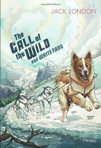 The Call of the Wild and White Fang by Jack London