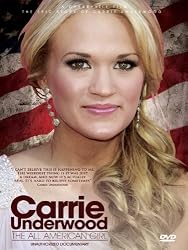 Carrie Underwood - All American Girl: Unauthorized Documentary