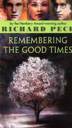 Remembering the Good Times by Richard Peck