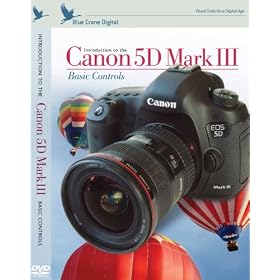 Blue Crane Digital Introduction to the Canon 5D Mark III: Basic Controls zBC143