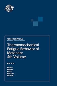 Thermomechanical Fatigue Behavior of Materials (Astm Special Technical Publication, 1428.)