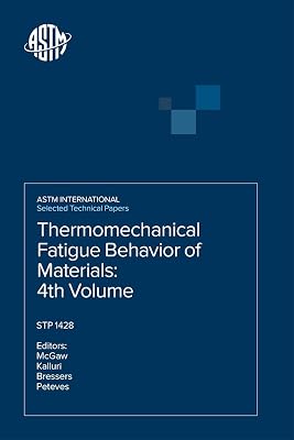 Thermomechanical Fatigue Behavior of Materials (Astm Special Technical Publication, 1428.)