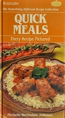 Quick Meals - The something different recipe collection - Every recipe pictured (The something different recipe collection)