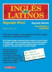 Ingles para Latinos, Level 2 by William C. Harvey M.S.