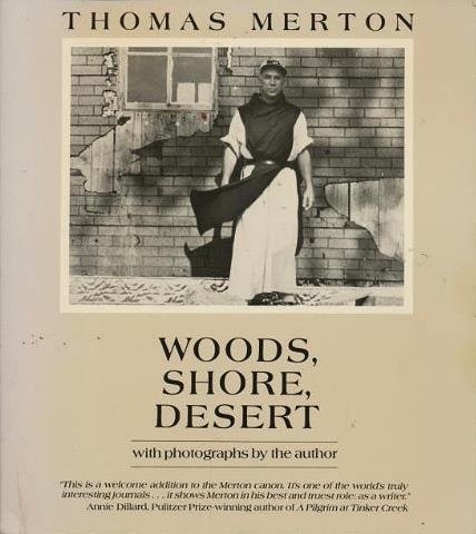 Woods, shore, desert: A notebook, May 1968 by Thomas Merton