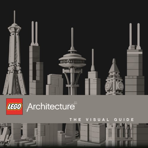 LEGO Architecture: the Visual Guide by Philip Wilkinson