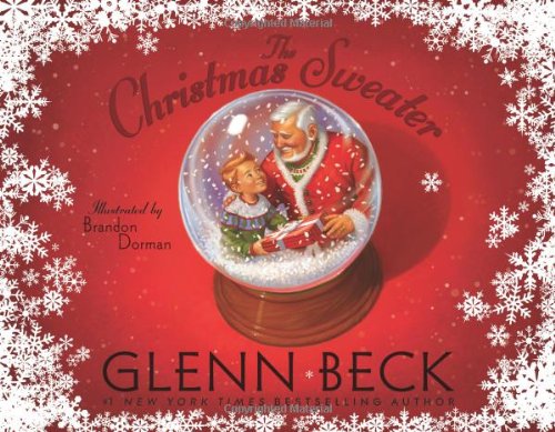 The Christmas Sweater: A Picture Book by Glenn Beck