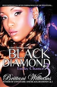 Black Diamond 3: Lucky Chance by Brittani Williams
