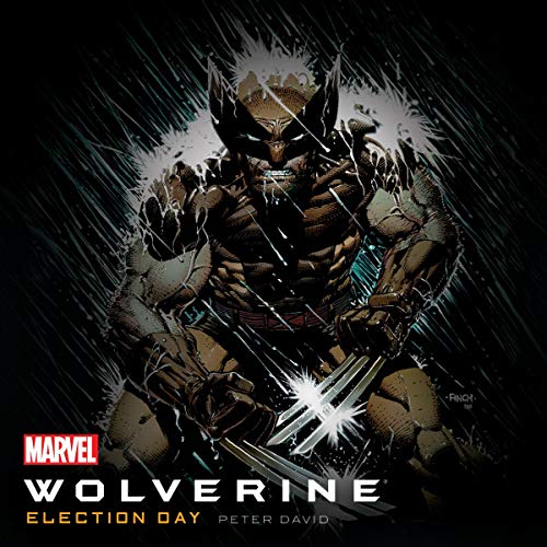 Wolverine: Election Day by Peter David