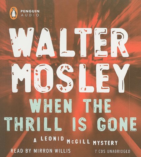 When the Thrill Is Gone by Walter Mosley