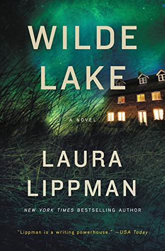 Wilde Lake: A Novel by Laura Lippman