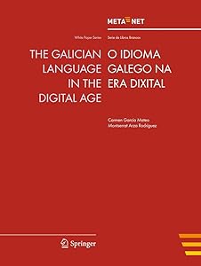 The Galician Language in the Digital Age (White Paper Series) by Georg Rehm