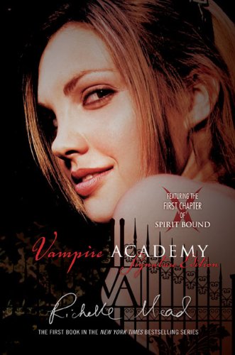 Vampire Academy Signature Edition: A Vampire Academy Novel by Richelle Mead