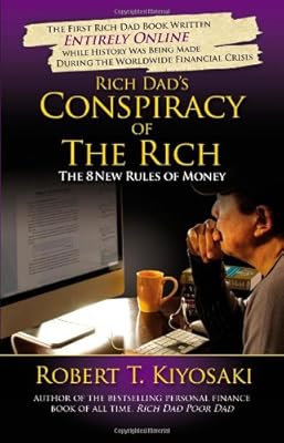 Rich dad's conspiracy of the rich