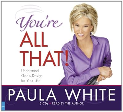 You're All That!: Understand God's Design for Your Life