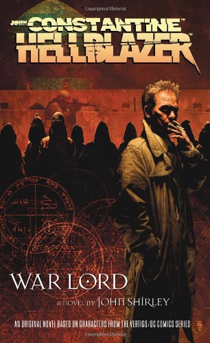 War Lord (John Constantine, Hellblazer) by John Shirley