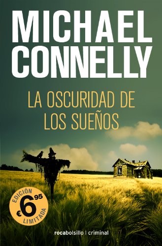 La oscuridad de los suenos (Spanish Edition) (Rocabolsillo Criminal) by Michael Connelly