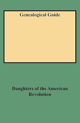 Genealogical Guide Master Index of Genealogy in the Daughters of the American