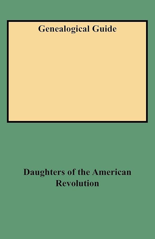 Genealogical Guide Master Index of Genealogy in the Daughters of the American by Daughters of the American Revolution