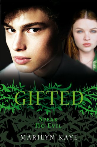 Gifted: Speak No Evil by Marilyn Kaye