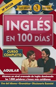 Ingles En 100 Dias/english in 100 Days (Curso Completo) (Curso Completo) (Spanish Edition)