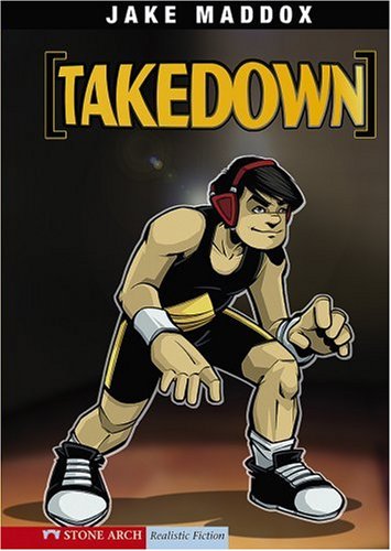 Takedown (Impact Books: A Jake Maddox Sports Story) by Jake Maddox
