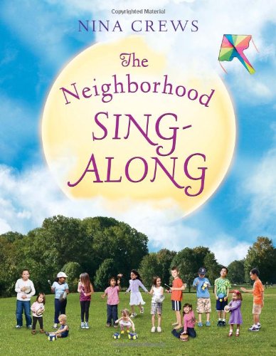 The Neighborhood Sing-Along by Nina Crews