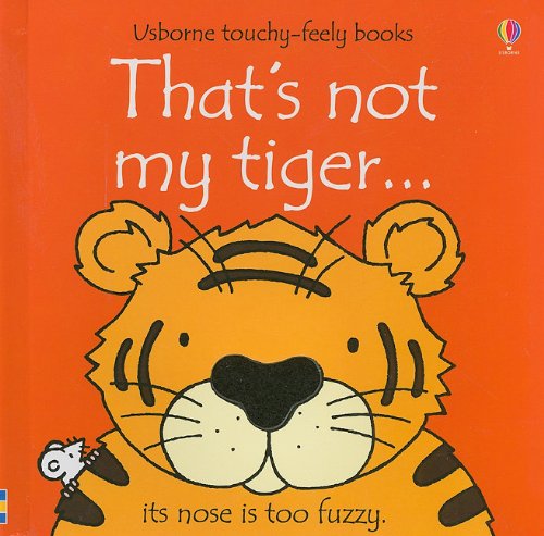 That's Not My Tiger by Fiona Watt