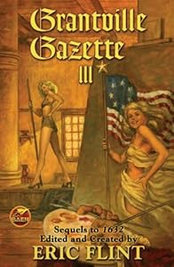Grantville Gazette III (Ring of Fire) (v. 3)