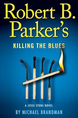 Robert B. Parker's Killing the Blues