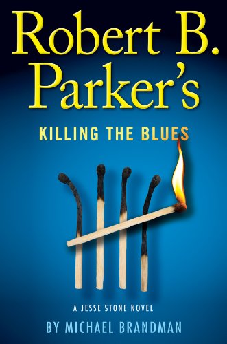 Robert B. Parker's Killing the Blues by Michael Brandman