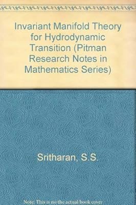 Invariant manifold theory for hydrodynamic transition (Pitman research notes in mathematics series)