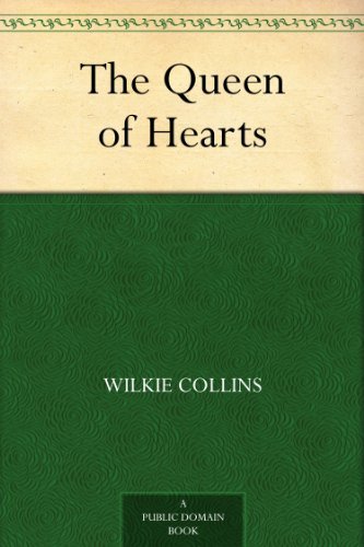 The Queen of Hearts by Wilkie Collins