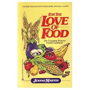 Bt-for Love of Food by Jeanne Marie Martin