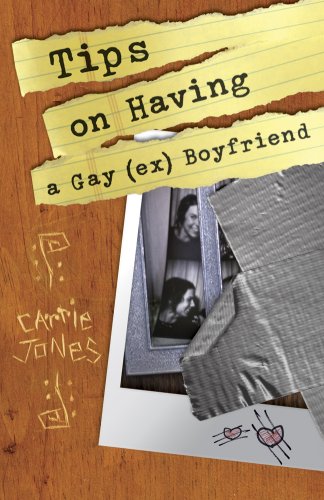 Tips on Having a Gay (ex) Boyfriend by Carrie Jones