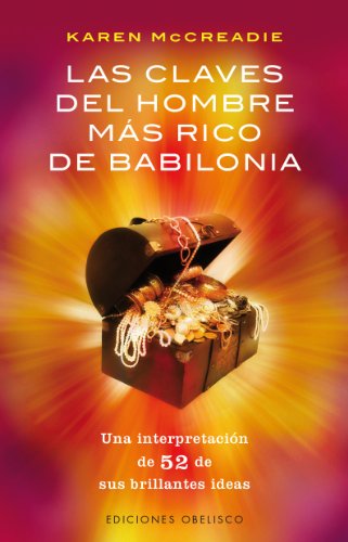 Las claves del hombre mas rico de Babilonia by Karen McCreadie