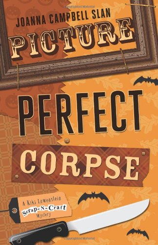 Picture perfect corpse by Joanna Campbell Slan
