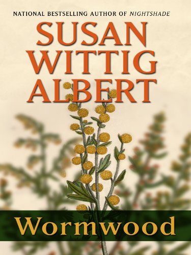 Wormwood by Susan Wittig Albert